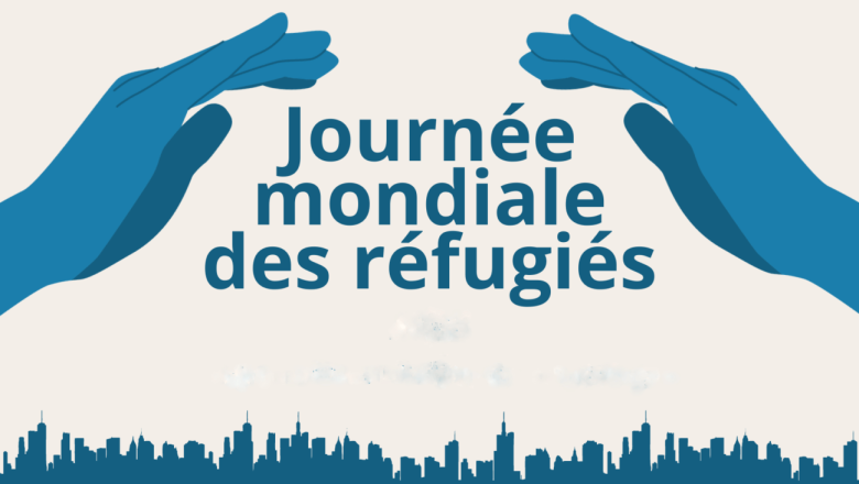 Journée mondiale du Réfugié